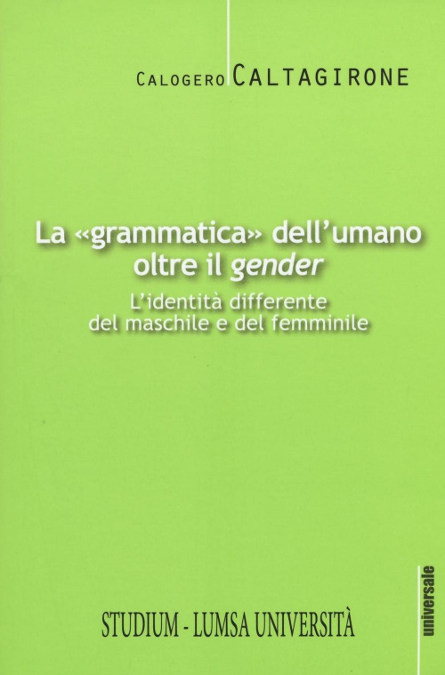 17278941072646-librolagrammaticadellumanooltreilgenderlidentitadifferentedelmaschileedelfemminileeditorestudiumanno2016