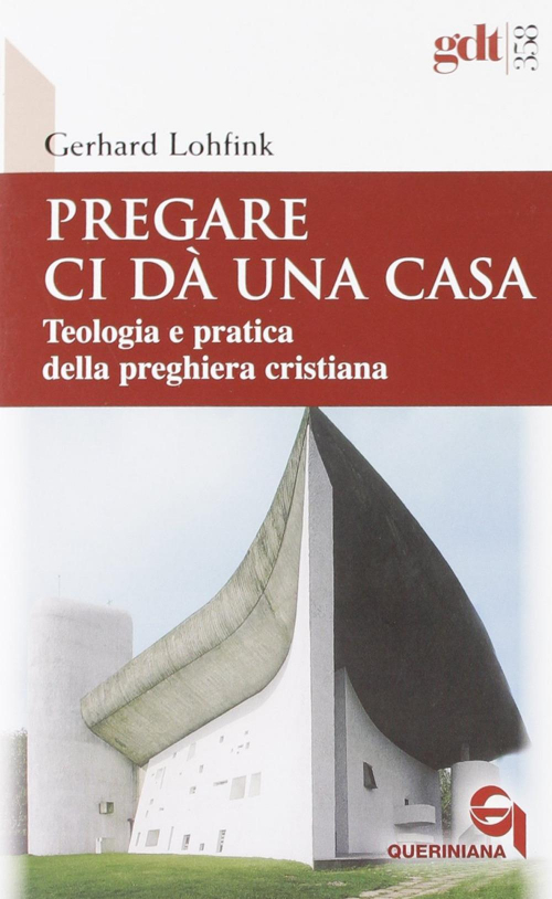 17278945020061-libropregarecidaunacasateologiaepraticadellapreghieracristianaeditorequerinianaanno2012