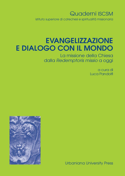 17278947050753-libroevangelizzazioneedialogoconilmondolamissionedellachiesadallaredemptorismissioaoggieditoreurbanianauniversitypressanno2022