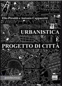 17278950158375-librourbanisticaeprogettodicittaeditoremaggiolieditoreanno2012