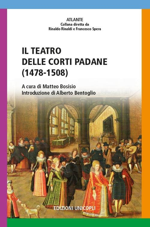 17278951899971-libroilteatrodellecortipadane14781508editoreunicoplianno2019