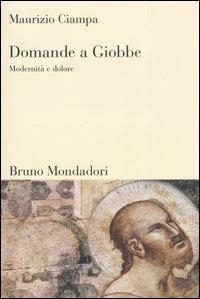 17278956084571-librodomandeagiobbemodernitaedoloreeditoremondadoribrunoanno2005