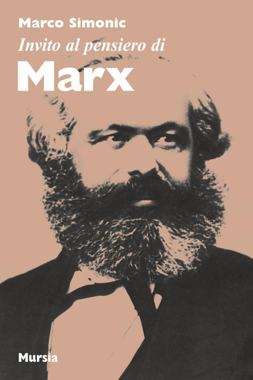 17278956656052-libroinvitoalpensierodimarxeditoreugomursiaeditoreanno2017