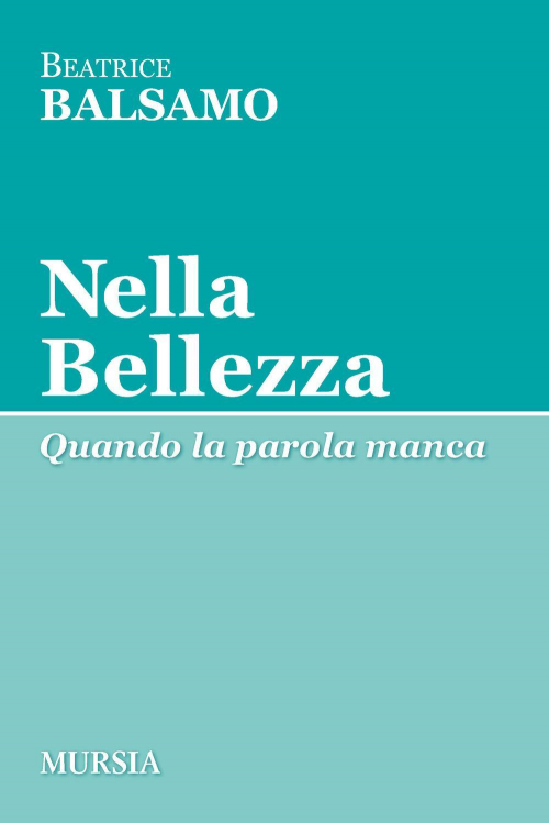 17278957503855-libronellabellezzaeditoreugomursiaeditoreanno2020