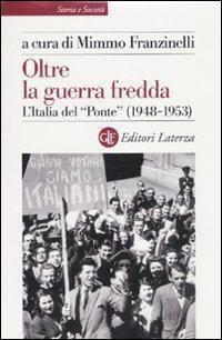 17278960194059-librooltrelaguerrafreddalitaliadelponte19481953editorelaterzaanno2010