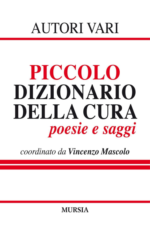 17278962281394-libropiccolodizionariodellacuraeditoreugomursiaeditoreanno2019