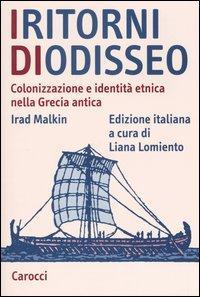 17278967441158-libroiritornidiodisseocolonizzazioneeidentitaetnicanellagreciaanticaeditorecaroccianno2004