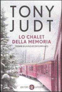 17278969530911-librolochaletdellamemoriatesserediunnovecentoprivatoeditorelaterzaanno2011