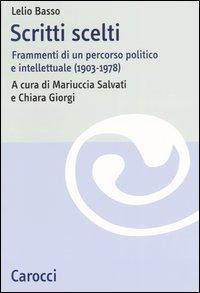 17278970090359-libroscrittisceltiframmentidiunpercorsopoliticoeintellettuale19031978editorecaroccianno2003