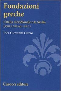 17278974148899-librofondazionigrechelitaliameridionaleelasiciliaviiieviisecaceditorecaroccianno2011