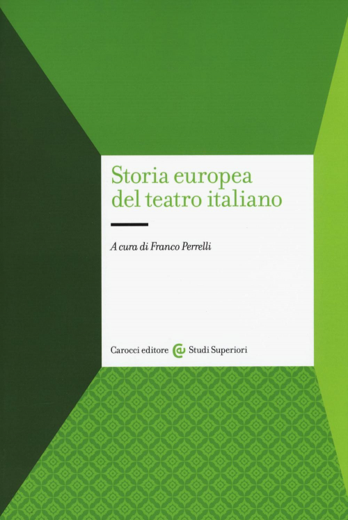 17278975180124-librostoriaeuropeadelteatroitalianoeditorecaroccianno2016