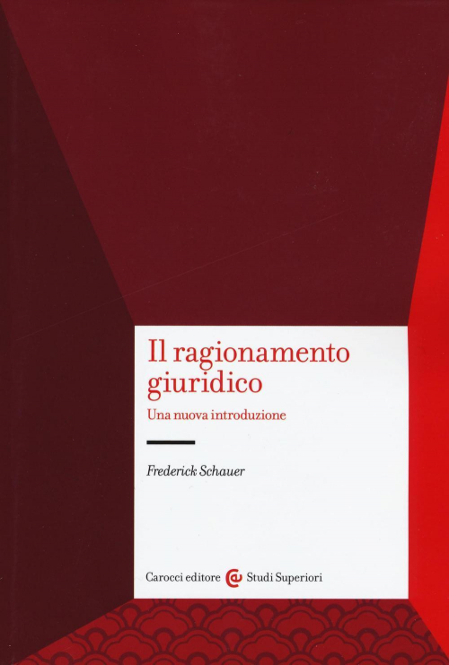 17278976427508-libroilragionamentogiuridicounanuovaintroduzioneeditorecaroccianno2016