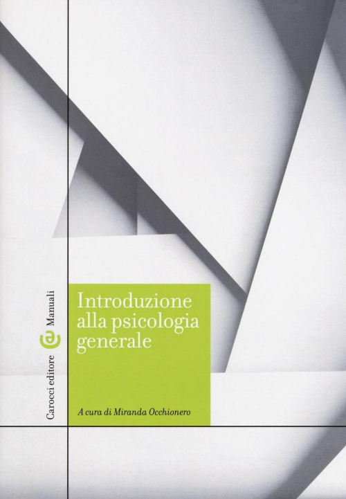 17278976559559-librointroduzioneallapsicologiageneraleeditorecaroccianno2019