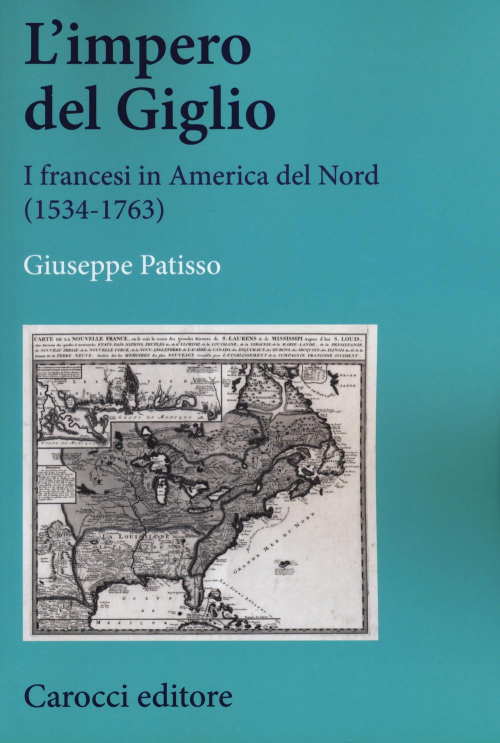 17278976698-librolimperodelgiglioifrancesiinamericadelnord15341763editorecaroccianno2018