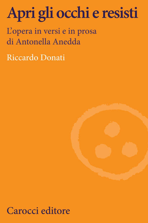 17278977715836-libroaprigliocchieresistiloperainversieinprosadiantonellaaneddaeditorecaroccianno2020