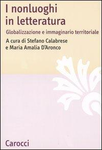 17278982355265-libroinonluoghiinletteraturaglobalizzazioneeimmaginarioterritorialeeditorecaroccianno2005