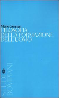 1727898503888-librofilosofiadellaformazionedelluomoeditorebompianianno2001