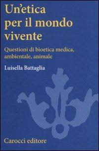 17278990065307-librouneticaperilmondoviventequestionidibioeticamedicaambientaleanimaleeditorecaroccianno2011