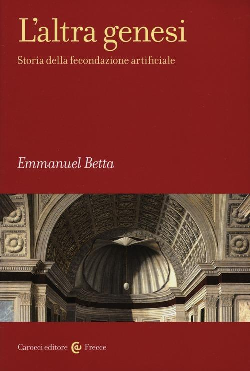 17278991384752-librolaltragenesistoriadellafecondazioneartificialeeditorecaroccianno2012