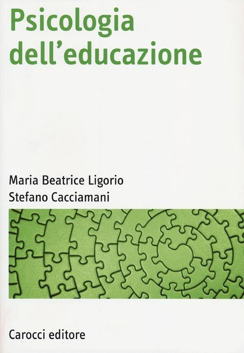 17278991450399-libropsicologiadelleducazioneeditorecaroccianno2013