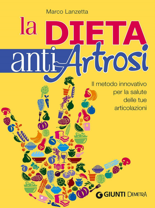 17278992190226-libroladietaantiartrosiilmetodoinnovativoperlasalutedelletuearticolazionieditoredemetraanno2015