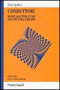 17279009728237-libroconduttorimanualeperlusodeipiccoligruppieditorefrancoangelianno2010