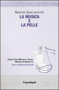 17279010856675-librolamusicaelapelleeditorefrancoangelianno2010