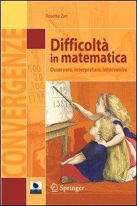 17279019755757-librodifficoltainmatematicaosservareinterpretareintervenireeditorespringerverlaganno2007