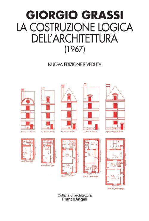 17279024899725-librolacostruzionelogicadellarchitettura1967editorefrancoangelianno2016