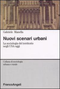 17279024911501-libronuoviscenariurbanilasociologiadelterritorionegliusaoggieditorefrancoangelianno2008