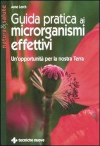 1727902862238-libroguidapraticaaimicrorganismieffettiviunopportunitaperlanostraterraeditoretecnichenuoveanno2008