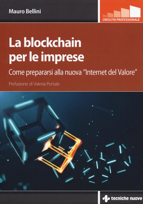 17279029063434-librolablockchainperleimpresecomeprepararsiallanuovainternetdelvaloreeditoretecnichenuoveanno2019