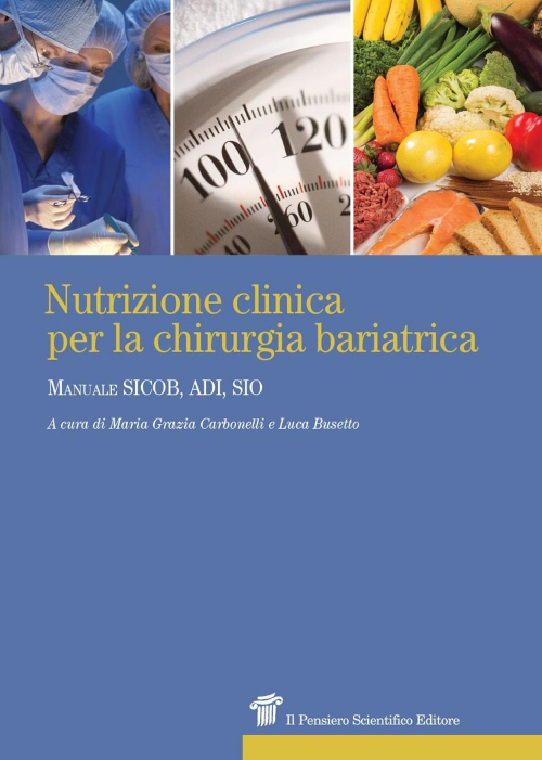 17279030951006-libronutrizioneclinicaperlachirurgiabariatricamanualesicobadisioeditoreilpensieroscientificoanno2016