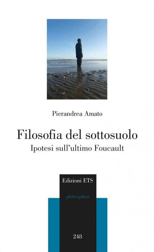 17279033684489-librofilosofiadelsottosuoloipotesisullultimofoucaulteditoreetsanno2020