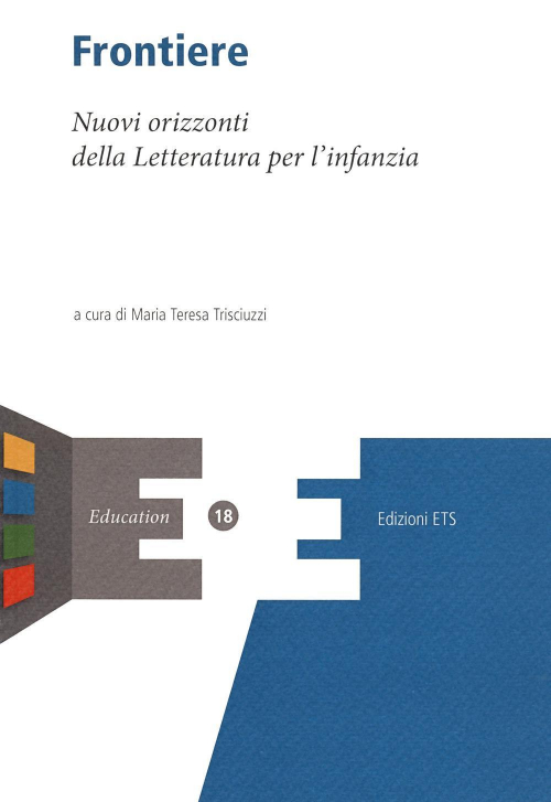 17279033974694-librofrontierenuoviorizzontidellaletteraturaperlinfanziaeditoreetsanno2020