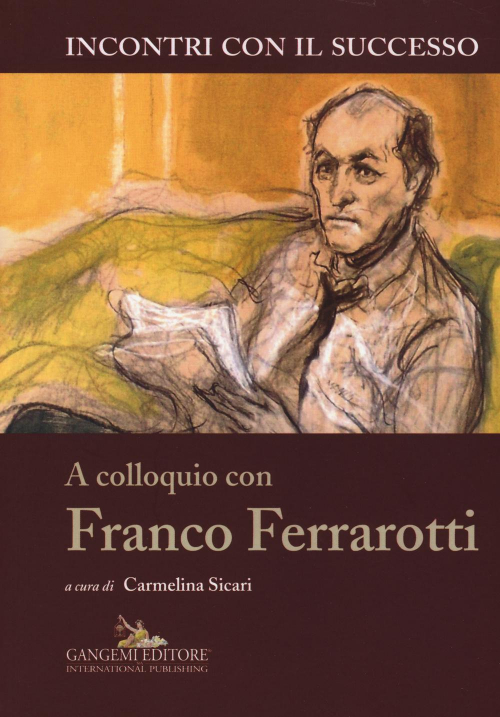 17279037932609-libroacolloquioconfrancoferrarottieditoregangemianno2015