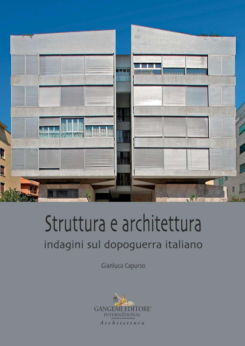 17279038052292-librostrutturaearchitetturaindaginisuldopoguerraitalianoeditoregangemianno2020