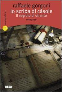 17279038372367-libroloscribadicasoleilsegretodiotrantoeditoresalentobooksanno2009