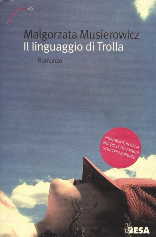 17279038428152-libroillinguaggioditrollaeditoresalentobooksanno2013