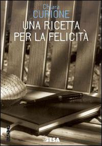 17279038794142-librounaricettaperlafelicitaeditoresalentobooksanno2014