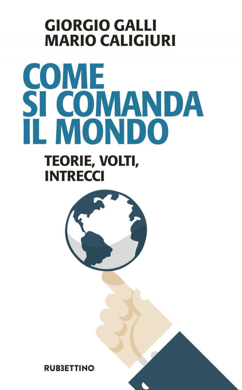 1727903937091-librocomesicomandailmondoteorievoltiintreccieditorerubbettinoanno2017