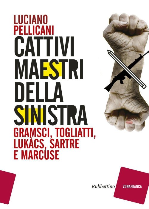 17279040601812-librocattivimaestridellasinistragramscitogliattilukacssartreemarcuseeditorerubbettinoanno2017