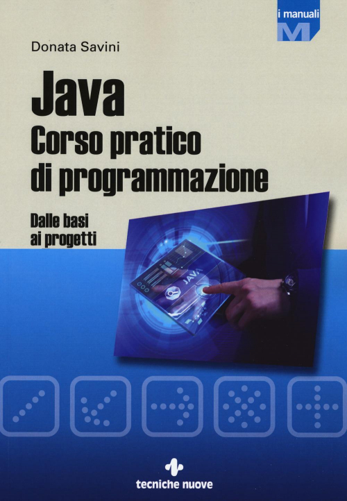 17279043890235-librojavacorsopraticodiprogrammazionedallebasiaiprogettieditoretecnichenuoveanno2017