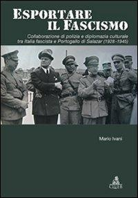 17279045850751-libroesportareilfascismocollaborazionedipoliziaediplomaziaculturaletraitaliafascistaeportogallodisalazar19281945editorecluebanno2008