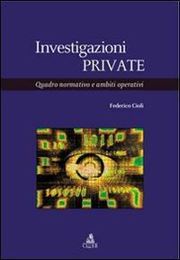 17279046055361-libroinvestigazioniprivatequadronormativoeambitioperativieditorecluebanno2007