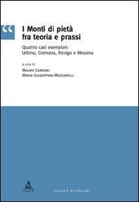 17279046132767-libroimontidipietafrateoriaeprassiquattrocasiesemplariurbinocremonarovigoemessinaeditorecluebanno2009