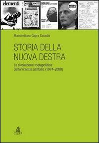 17279046202288-librostoriadellanuovadestralarivoluzionemetapoliticadallafranciaallitalia19742000editorecluebanno2013