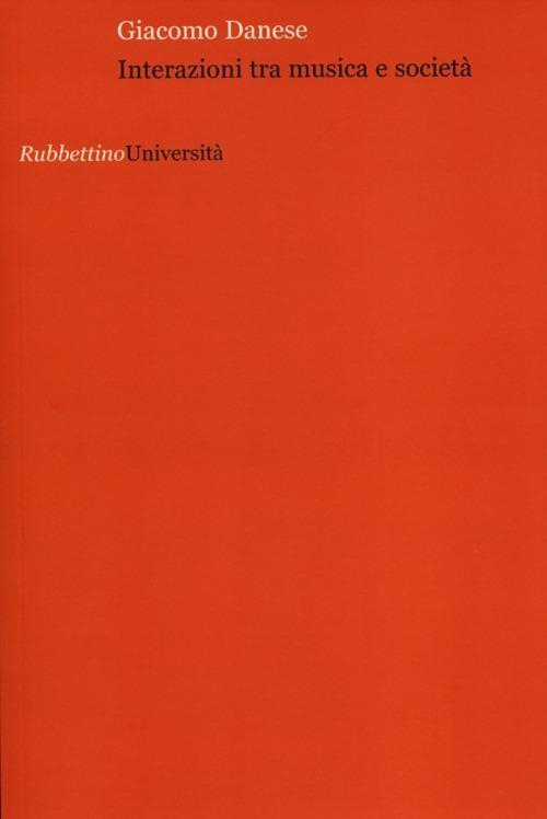 17279046436858-librointerazionitramusicaesocietaeditorerubbettinoanno2012