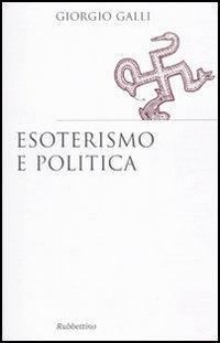 1727904651496-libroesoterismoepoliticaeditorerubbettinoanno2010