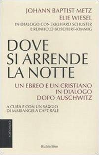 1727904654438-librodovesiarrendelanotteunebreoeuncristianoindialogodopoauschwitzeditorerubbettinoanno2010